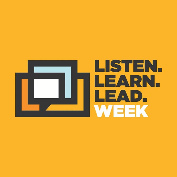 ‘Listen. Learn. Lead.’ Week